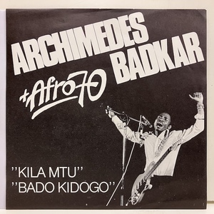 ★即決 7インチ Archimedes Badkar & Afro 70 Band / Kila Mtu - Bado Kidogo MNW51S ejf11542 AFRO FUNK RARE GROOVE