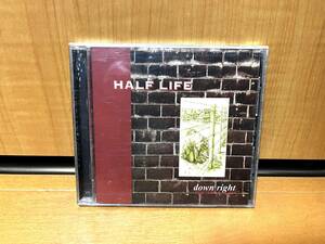 【6曲入CD】Half Life『Down Right』(HG Fact/HG-82)