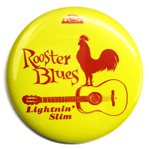 デカ缶バッジ 58mm Lightnin Slim Rooster Blues ブルース ルースターズの画像1