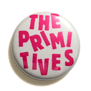 25mm 缶バッジ The Primitives プリミティヴス 80's インディ ギターポップ パワーポップ INDIE POWER POP Guitar Pop