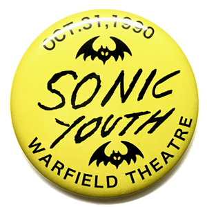 デカ缶バッジ 58mm Sonic Youth ソニックユース Warfield Theater Thurston Moore Kim Gordon Pussy Galore