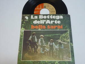 イタリアシングル ☆　La Bottega Dell'Arte ボッテガ・デラルテ / Bella Sarai　両面LP未収：Italian Progressive Rock I Pooh PFM