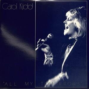 A00578897/LP/キャロル・キッド(CAROL KIDD)「All My Tomorrows (1985年・AKH-005・ヴォーカル)」