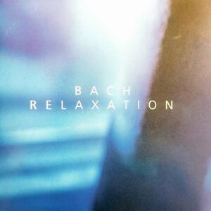 RELAXATION (2枚組) / BACH バッハ