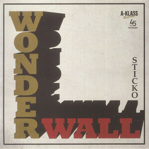 ♪ レア盤 美品 7インチ オリジナル MIX STICKO / WONDERWALL OASIS キラー・レゲエ・カバー NOEL GALLAGHER A-KLASS BIM ONE FIREBALL