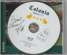  南国ドロップス / COLONIA (コロニア)　サイン付き_画像3