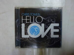 CDアルバム 輸入盤[ CHRIS TOMLIN クリス・トムリン ]HELLO LOVE 12曲 送料無料