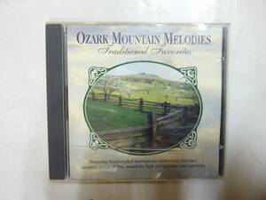 CDアルバム 輸入盤[ OZARK MOUNTAIN MELODIES ]Traditional Favorites 12曲 送料無料