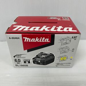 【未使用】マキタ リチウムイオンバッテリー 18V6.0Ah LXT BL1860B makita 電動工具 LITHIUM-ION Li-ion A-60464 純正品