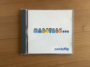 [CD] Candy Flip - Madstock..., キャンディフリップ, candyflip