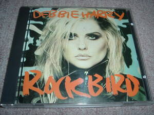 【80年代】デボラ・ハリー Debbie Harry / Rockbird 86年2ndソロ！廃盤希少！レア！Blondie ブロンディ