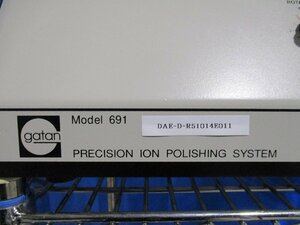 中古 GATAN PRECISION ION POLISHING SYSTEM 691/W20X*2 ＜送料別＞ (DAE-D-R51014E011)