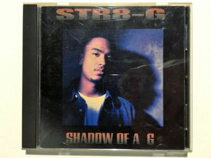 Str8-G - Shadow Of A G 1994 G-Funk G-Rap