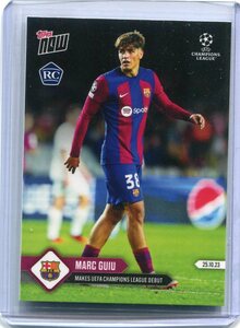 2023-24 Topps Now UEFA Champions League 050 Marc Guiu ベース