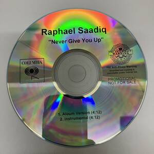 裸51 HIPHOP,R&B RAPHAEL SAADIQ - NEVER GIVE YOU UP INST,シングル,PROMO盤 CD 中古品