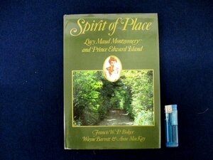 ◇C3489 書籍「Spirit of Place: Lucy Maud Montgomery and Prince Edward Island」 1983年 赤毛のアン モンゴメリ プリンスエドワード島