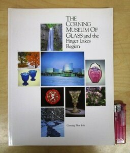 ◇F1177 洋書「コーニングガラスミュージアムとフィンガー・レイクス地域 THE CORNING MUSEUM OF GLASS and the Finger Lakes Region」硝子