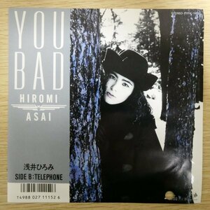 EP5015☆プロモ「浅井ひろみ / YOU BAD / 07FA-1152」