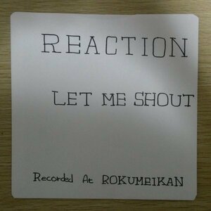 EP5259☆ソノシート/非売品「REACTION / LET ME SHOUT」