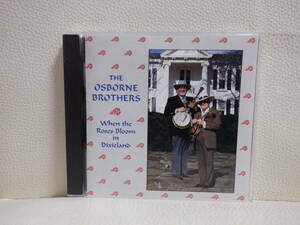 [CD] THE OSBORNE BROTHERS / WHEN THE ROSES BLOOM IN DIXIELAND