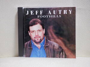 [CD] JEFF AUTRY / FOOTHILLS 