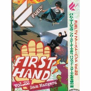 Fuel First Hand Vol.22 バム・マージェラ - プロ・スケーターであり、ハリウッド・スターでもある彼の一面 DVD