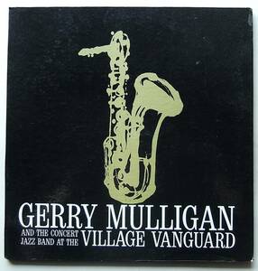 ◆ GERRY MULLIGAN and the Concert Jazz Band at the Village Vanguard ◆ Verve V-8396 (trumpet) ◆ V