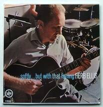 ◆ HERB ELLIS / Softly But With That Feeling ◆ Verve V-8448 (MGM:Canada) ◆ V_画像1