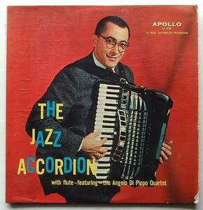 ◆ ANGELO DI PIPPO Quartet / The Jazz Accordion ◆ Apollo LP 478 (dg) ◆ V