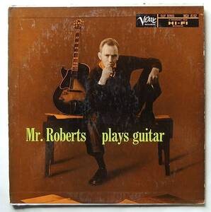 ◆ HOWARD ROBERTS / Mr. Roberts Plays Guitar ◆ Verve MGV-8192 (trumpet:dg) ◆ W