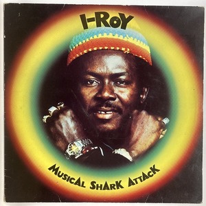 I-ROY / MUSICAL SHARK ATTACK (UK-ORIGINAL)