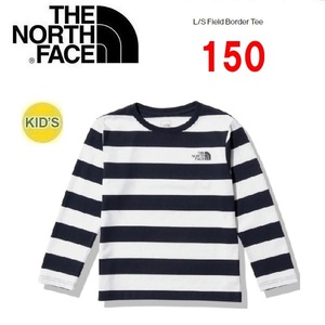 THE NORTH FACE ザノースフェイス キッズ フィールドボーダーロングＴシャツ ネイビー 150　子供用　ロンＴ　長袖　アウトドア