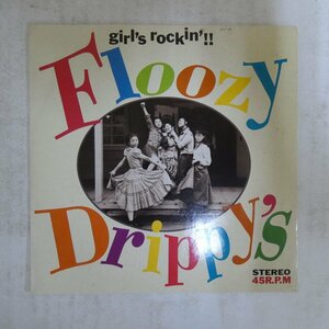 47040664;【Europe盤/7inch】Floozy Drippy's / Girl's Rockin'!!