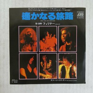 47041278;【国内盤/7inch】Foreigner フォリナー / Long, Long Way from Home 遥かなる旅路