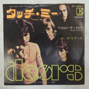 47041658;【国内盤/7inch】The Doors ザ・ドアーズ / タッチ・ミー / ワイルド・チャイルド