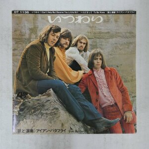 47042307;【国内盤/7inch】Iron Butterfly アイアン・バタフライ / I Can't Help But Deceive You Little Girl いつわり