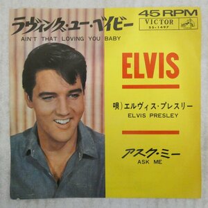 47043763;【国内盤/7inch】Elvis Presley エルヴィス・プレスリー / Ain't That Loving You Baby ラヴィング・ユー・ベイビー