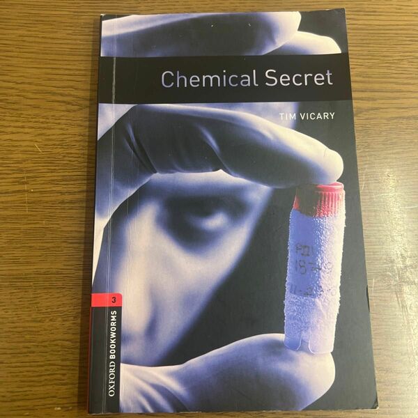 （Stg3） Chemical Secret （Oxford Bookworms Stage3） （洋書：英語版）