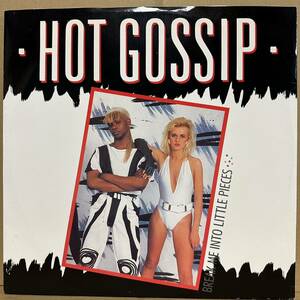 【12'】 HOT GOSSIP / BREAK ME INTO LITTLE PIECES