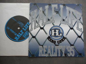 A4836 【EP】 HALF LIFE ハーフライフ／REALITY '95／PUNK　ハードコア