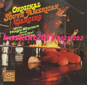 2674-009★Original South America Dancing　Hugo Blanco & his Group/Los Amigos del Amambay