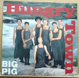 LP(LPシングル・’88年盤・C12Y3251) ビッグ・ピッグ BIG PIG / ハングリー・タウン Hungry Town【同梱可能６枚まで】051202