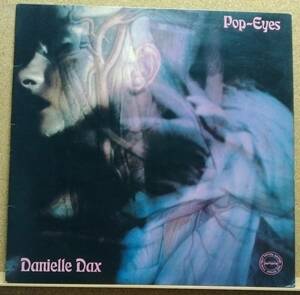 LP(ポップ・希少・’85年盤・ファーストアルバム) ダニエル・ダックス DANIELLE DAX / POP-Eyes【同梱可能６枚まで】051216