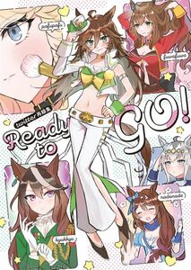 「READY TO GO!」くももんち　ウマ娘 同人誌 twitter再録イラスト集　ミスターシービー マルゼンスキー ナリタブライアン Ｂ５ 16p