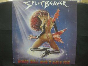 スプリット・ビーヴァー / Split Beaver / When Hell Won't Have You◆LP7954NO ORP◆LP