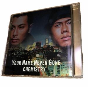 「CHEMISTRY/YOUR NAME NEVER GONE/Now or Never/You Got Me」