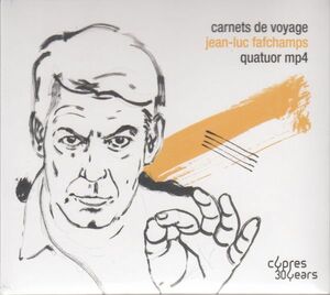 [CD/Cypres]J-L.ファフシャン(1960-):弦楽四重奏のための息を吐きながらの自画像(息の人相学)他/MP4四重奏団 2021.12.17他