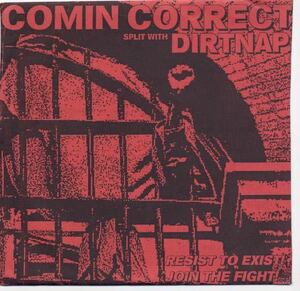 Comin Correct / Dirtnap Resist To Exist! Join The Fight! Split Vinyl 7インチ nyhc metalcore