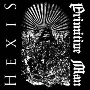 Primitive Man / Hexis Split Vinyl 10インチ nyhc metalcore powerviolence punk crust hardcore