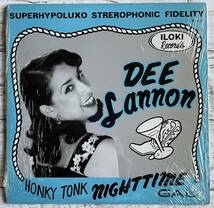 Dee Lannon / Honky Tonk Nighttime Gal【US盤】1995 ☆10インチ シュリンク仕様_画像1